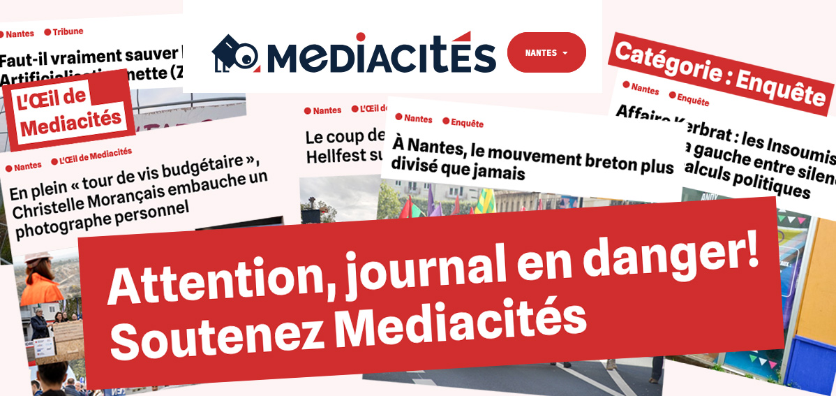 Mediacités Nantes en danger novembre 2024